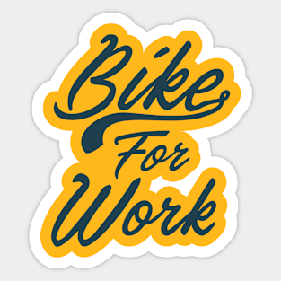 Bike For Work Sticker